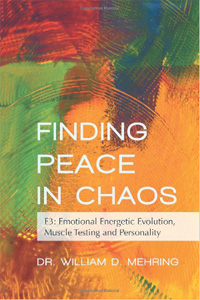 Finding Peace in Chaos: E3: Emotional Energetic Evolution, Muscle Testing and Personality 